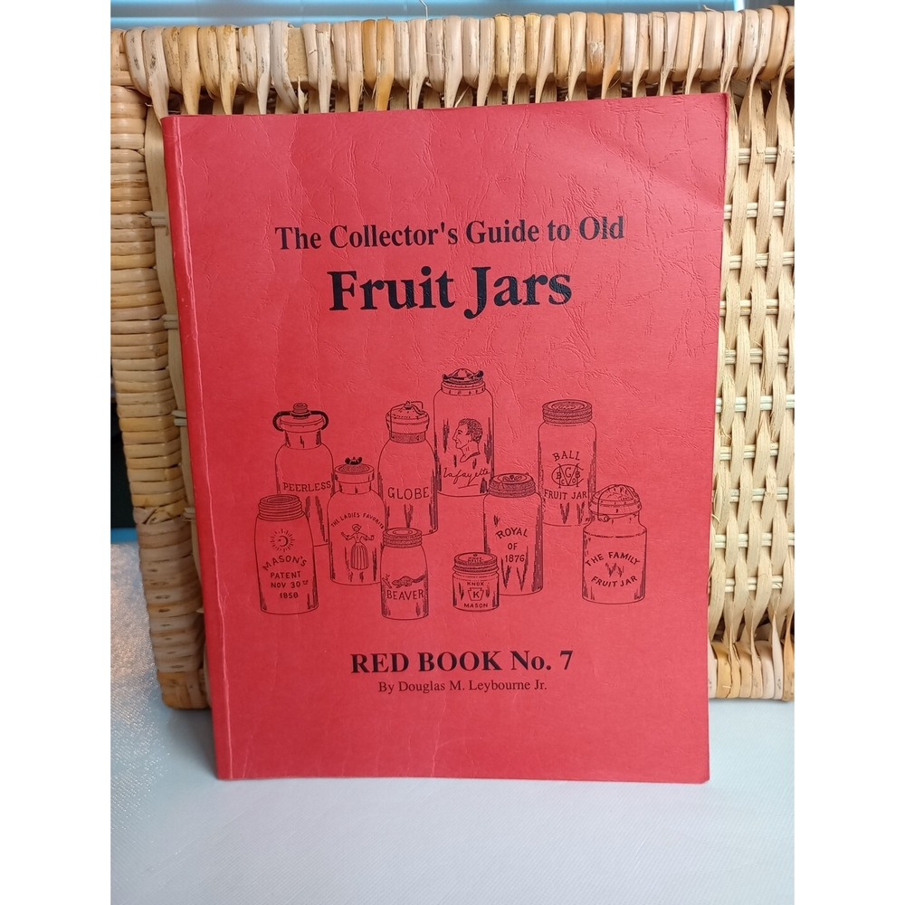 1993 The Collector's Guide to Old Fruit Jars Red Book No. 7 - SIGNED BY AUTHOR